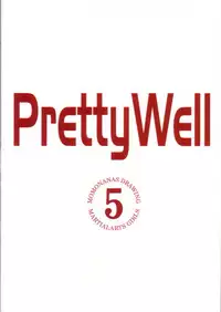 (C61) [Pretty Well (Momoi Nanabei)] Pretty Well 5 (Various)