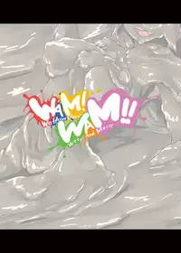 [mamiretei (Various)] WAM!WAM!! - We fAvor More Wet And Messy (Various) [Digital]