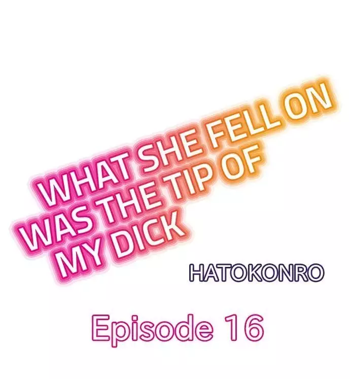 What She Fell On Was the Tip of My Dick