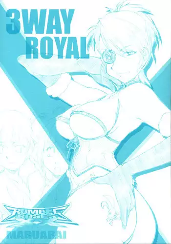 [MARUARAI] 3WAY ROYAL (rumble roses)