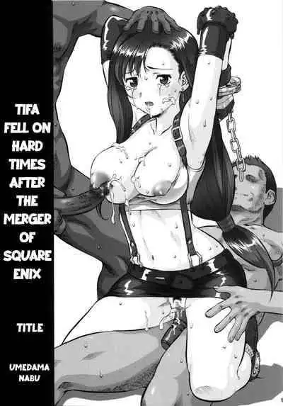 [Umedama Nabu] Tife Fell On Hard Times After The Merger of Squeenix (ENG) =CBS=