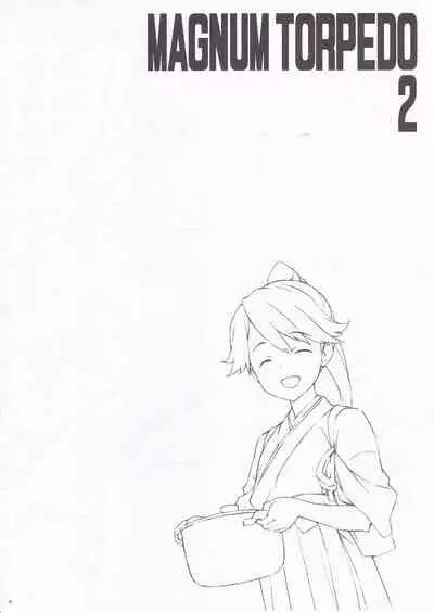 (SC2020 Summer) [Aji no Hiraki (Sakana)] MAGNUM TORPEDO 2 (Kantai Collection -KanColle-)
