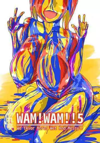 WAM!WAM!!5