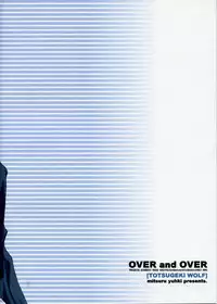 (C67) [TOTSUGEKI WOLF (Yuuki Mitsuru)] OVER and OVER (Full Metal Alchemist)