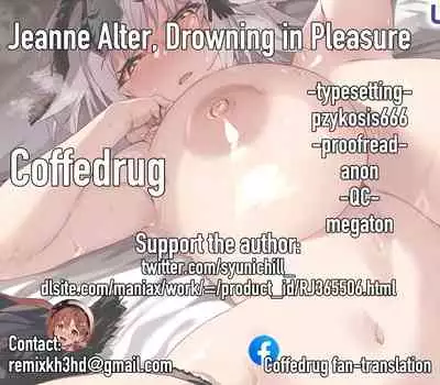 Jeanne Alter, Kairaku ni Oboreru | Jeanne Alter, Drowning in Pleasure